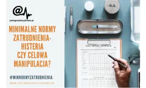Jak obliczyć minimalne normy zatrudnienia pielęgniarek w praktyce